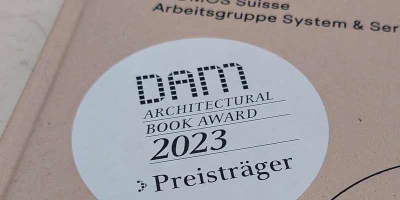 «System & Serie» gewinnt den DAM Architectural Book Award 2023